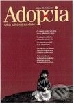 Kniha: Adopcia - vzťah založený na sľube (Jayne E. Schoolerová). Návrat domů Kniha: Adopcia - vzťah založený na sľube (Jayne E. Schoolerová). Návrat domů