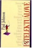 Kniha: Intelektuálové (Paul Johnson). Návrat domů, 2001 Kniha: Intelektuálové (Paul Johnson). Návrat domů, 2001