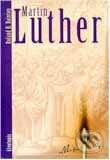 Luther - životopis - Roland H. Bainton, Porta Libri