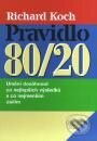 Kniha: Pravidlo 80/20 (Richard Koch). Management Press, 2000 Kniha: Pravidlo 80/20 (Richard Koch). Management Press, 2000
