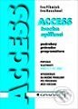 Kniha: Access - tvorba aplikací - podrobný průvodce programátora (Ivo Fikáček a Ivo Rozehnal). Grada Kniha: Access - tvorba aplikací - podrobný průvodce programátora (Ivo Fikáček a Ivo Rozehnal). Grada