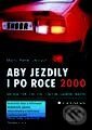 Kniha: Aby jezdily i po roce 2000 (Mario René Cedrych). Grada, 1994 Kniha: Aby jezdily i po roce 2000 (Mario René Cedrych). Grada, 1994