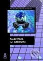 Kniha: Marketing na Internetu (Martin Dvořáček a Petr Stuchlík). Grada, 2000 Kniha: Marketing na Internetu (Martin Dvořáček a Petr Stuchlík). Grada, 2000