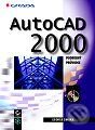 Kniha: AutoCAD 2000 - podrobný průvodce (George Omura). Grada, 1999 Kniha: AutoCAD 2000 - podrobný průvodce (George Omura). Grada, 1999