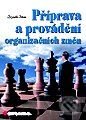 Kniha: Příprava a provádění organizačních změn (Zbyněk Pitra). Grada Kniha: Příprava a provádění organizačních změn (Zbyněk Pitra). Grada