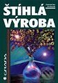 Kniha: Štíhlá výroba (Jaroslav Jirásek). Grada Kniha: Štíhlá výroba (Jaroslav Jirásek). Grada