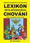 Kniha: Lexikon společenského chování (Vladimír Smejkal). Grada, 2001 Kniha: Lexikon společenského chování (Vladimír Smejkal). Grada, 2001