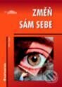 Kniha: Změň sám sebe (Ros Taylor). Grada, 2000 Kniha: Změň sám sebe (Ros Taylor). Grada, 2000