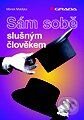 Kniha: Sám sobě slušným člověkem (Marek Matějka). Grada Kniha: Sám sobě slušným člověkem (Marek Matějka). Grada