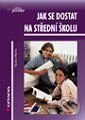 Kniha: Jak se dostat na střední školu (Václav Mertin). Grada Kniha: Jak se dostat na střední školu (Václav Mertin). Grada