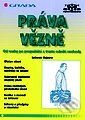 Kniha: Práva vězně - Od vazby po propuštění z trestu odnětí svobody (Lubomír Bajcura). Grada Kniha: Práva vězně - Od vazby po propuštění z trestu odnětí svobody (Lubomír Bajcura). Grada
