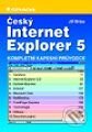 Kniha: Český Internet Explorer 5 - kompletní kapesní průvodce (Jiří Brázda). Grada Kniha: Český Internet Explorer 5 - kompletní kapesní průvodce (Jiří Brázda). Grada