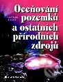 Kniha: Oceňování pozemků a přírodních zdrojů (Ivo Sitenský, Jiří Kokoška, Josef Seják a Karel Pulkrab). Grada Kniha: Oceňování pozemků a přírodních zdrojů (Ivo Sitenský, Jiří Kokoška, Josef Seják a Karel Pulkrab). Grada