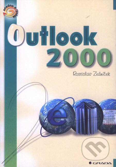 Kniha: Outlook 2000 (Rostislav Zedníček). Grada, 1999 Kniha: Outlook 2000 (Rostislav Zedníček). Grada, 1999