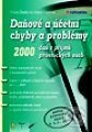 Kniha: Daňové a účetní chyby a problémy 2000 – daň z příjmů právnických osob (Ivana Pilařová a Ivana Šimková). Grada Kniha: Daňové a účetní chyby a problémy 2000 – daň z příjmů právnických osob (Ivana Pilařová a Ivana Šimková). Grada