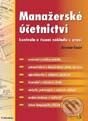 Kniha: Manažerské účetnictví - kontrola a řízení nákladů v praxi (Jaromír Lazar). Grada, 2001 Kniha: Manažerské účetnictví - kontrola a řízení nákladů v praxi (Jaromír Lazar). Grada, 2001