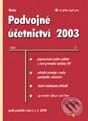 Kniha: Podvojné účetnictví 2003 (Notia). Grada, 2003 Kniha: Podvojné účetnictví 2003 (Notia). Grada, 2003