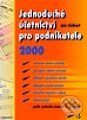 Kniha: Jednoduché účetnictví pro podnikatele 2000 (Jan Linhart). Grada Kniha: Jednoduché účetnictví pro podnikatele 2000 (Jan Linhart). Grada