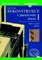 Kniha: Rekonstrukce v panelovém domě I - Bytová jádra, příčky (2., přepracované vydání) (Kamil Barták). Grada, 1999 Kniha: Rekonstrukce v panelovém domě I - Bytová jádra, příčky (2., přepracované vydání) (Kamil Barták). Grada, 1999