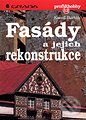 Kniha: Fasády a jejich rekonstrukce (Kamil Barták). Grada, 1996 Kniha: Fasády a jejich rekonstrukce (Kamil Barták). Grada, 1996