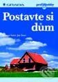 Kniha: Postavte si dům (Jan Švarc a Roman Šubrt). Grada Kniha: Postavte si dům (Jan Švarc a Roman Šubrt). Grada