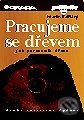 Kniha: Pracujeme se dřevem (2., rozšířené vydání) (Martin Patřičný). Grada, 1999 Kniha: Pracujeme se dřevem (2., rozšířené vydání) (Martin Patřičný). Grada, 1999