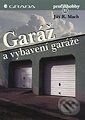 Kniha: Garáž a vybavení garáže (Jiří R. Mach). Grada Kniha: Garáž a vybavení garáže (Jiří R. Mach). Grada