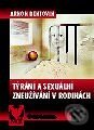 Kniha: Týrání a sexuální zneužívání v rodinách (Arnon Bentovim). Grada Kniha: Týrání a sexuální zneužívání v rodinách (Arnon Bentovim). Grada