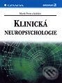 Klinická neuropsychologie - Marek Preiss a kolektiv, Grada, 1998