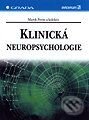 Kniha: Klinická neuropsychologie (Marek Preiss a kolektiv). Grada, 1998 Kniha: Klinická neuropsychologie (Marek Preiss a kolektiv). Grada, 1998
