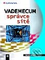 Kniha: Vademecum správce sítě (Václav Jirovský). Grada, 2001 Kniha: Vademecum správce sítě (Václav Jirovský). Grada, 2001
