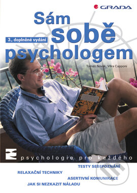 Kniha: Sám sobě psychologem (Tomáš Novák a Věra Capponi). Grada, 2003 Kniha: Sám sobě psychologem (Tomáš Novák a Věra Capponi). Grada, 2003