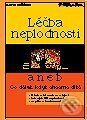 Kniha: Léčba neplodnosti aneb Co dělat, když chceme dítě (Karel Řežábek). Grada Kniha: Léčba neplodnosti aneb Co dělat, když chceme dítě (Karel Řežábek). Grada