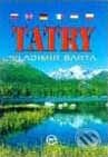 Kniha: Tatry (Milan Marenčák a Vladimír Bárta). AB ART press, 2005 Kniha: Tatry (Milan Marenčák a Vladimír Bárta). AB ART press, 2005