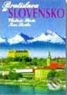 Kniha: Bratislava a Slovensko (Vladimír Bárta a Ivan Lacika). AB ART press Kniha: Bratislava a Slovensko (Vladimír Bárta a Ivan Lacika). AB ART press
