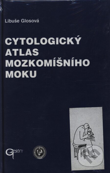 Kniha: Cytologický atlas mozkomíšního moku (Libuše Glosová). Galén Kniha: Cytologický atlas mozkomíšního moku (Libuše Glosová). Galén