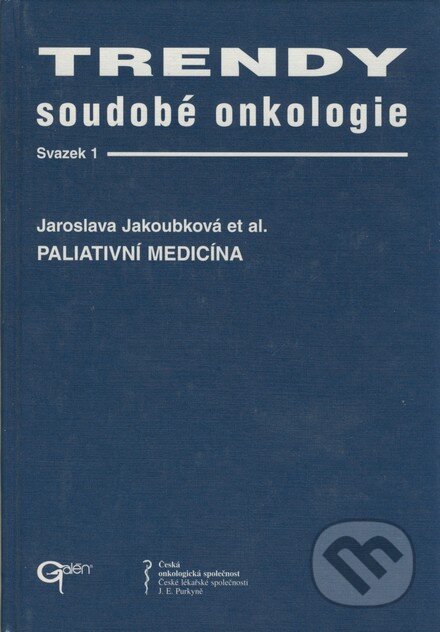 Kniha: Trendy soudobé onkologie (Jaroslava Jakoubková a kolektív). Galén, 1998 Kniha: Trendy soudobé onkologie (Jaroslava Jakoubková a kolektív). Galén, 1998