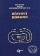 Kniha: Růstový hormon (J. Jenšovský, J. Lebl, J. S. Christiansen a kolektív). Galén Kniha: Růstový hormon (J. Jenšovský, J. Lebl, J. S. Christiansen a kolektív). Galén