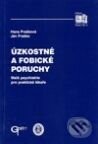 Kniha: Úzkostné a fobické poruchy (Hana Prašková a Ján Praško). Galén Kniha: Úzkostné a fobické poruchy (Hana Prašková a Ján Praško). Galén