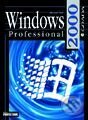 Kniha: Windows 2000 Professional (Michal Osif). Grada, 2000 Kniha: Windows 2000 Professional (Michal Osif). Grada, 2000