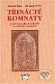 Kniha: Třinácté komnaty (Jiří Maria Veselý a Miroslav Kala). Makropulos Kniha: Třinácté komnaty (Jiří Maria Veselý a Miroslav Kala). Makropulos