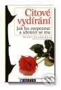 Kniha: Citové vydírání (Donna Frazierová a Susan Forwardová). Motto Kniha: Citové vydírání (Donna Frazierová a Susan Forwardová). Motto