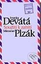 Kniha: Soužití k zabití (Ivanka Devátá a Miroslav Plzák). Motto, 2000 Kniha: Soužití k zabití (Ivanka Devátá a Miroslav Plzák). Motto, 2000