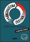 Kniha: Praktický slovník francouzsko-český a česko-francouzský (Vlasta Rejtharová). Leda Kniha: Praktický slovník francouzsko-český a česko-francouzský (Vlasta Rejtharová). Leda