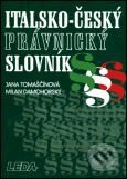 Italsko-český právnický slovník - J. Tomaščínová, M. Damohorský, Leda, 1999