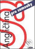 Kniha: Angličtina pro samouky (L. Kollmannová). Leda Kniha: Angličtina pro samouky (L. Kollmannová). Leda