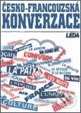 Kniha: Česko-francouzská konverzace (Jarmila Janešová a Libuše Prokopová). Leda, 2006 Kniha: Česko-francouzská konverzace (Jarmila Janešová a Libuše Prokopová). Leda, 2006
