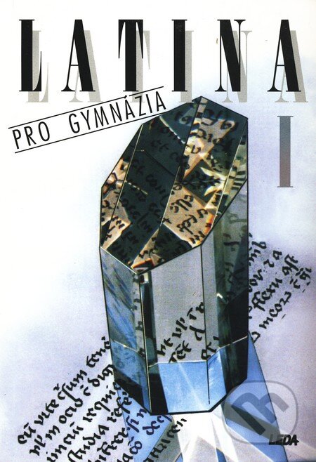 Kniha: Latina pro gymnázia I. (Jiří Pech). Leda, 2007 Kniha: Latina pro gymnázia I. (Jiří Pech). Leda, 2007