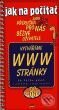 Kniha: Jak na počítač - Vytváříme WWW stránky (Petr Broža). Computer Press Kniha: Jak na počítač - Vytváříme WWW stránky (Petr Broža). Computer Press