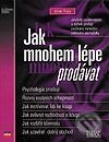 Kniha: Jak mnohem lépe prodávat (Brian Tracy). Computer Press Kniha: Jak mnohem lépe prodávat (Brian Tracy). Computer Press